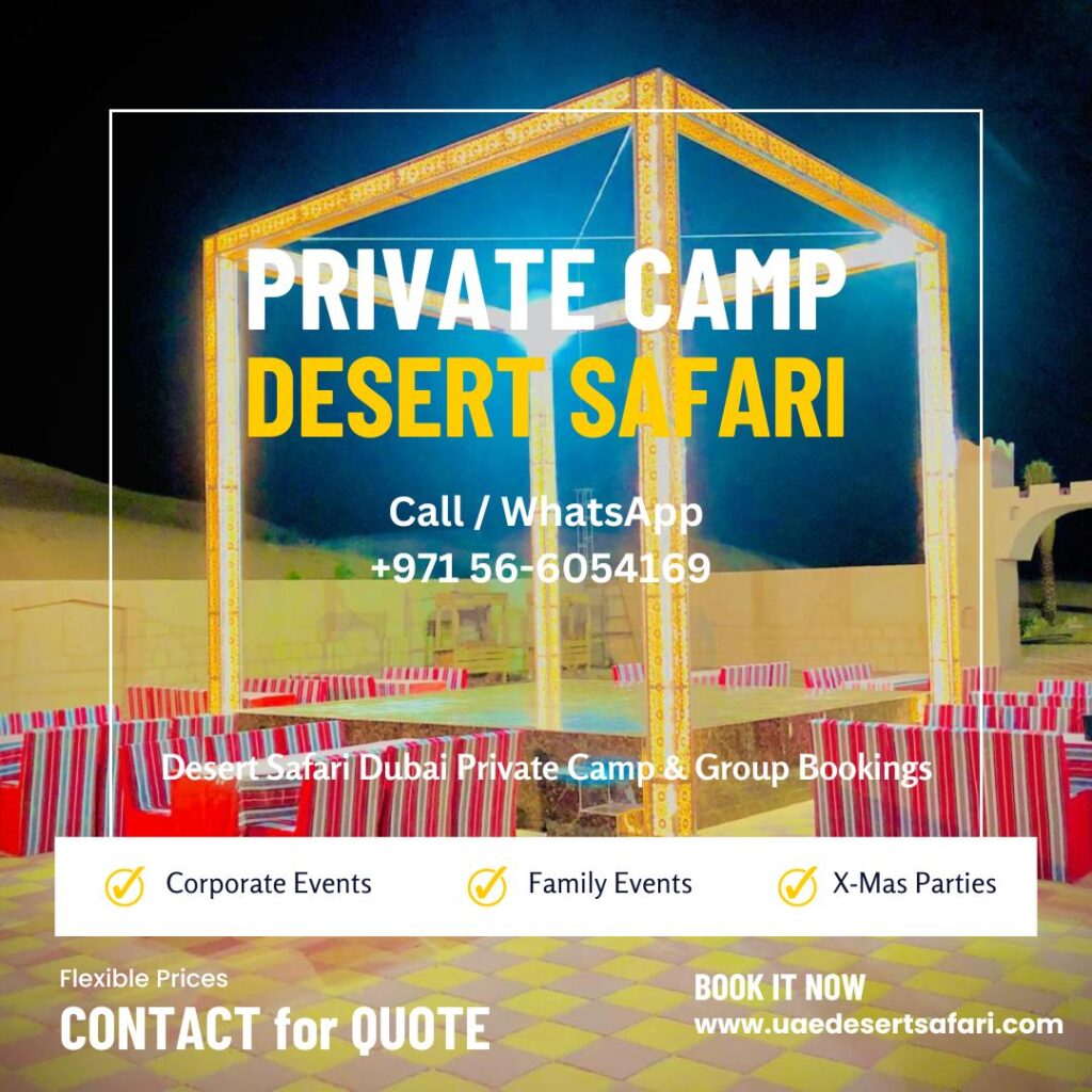 Desert Safari Private Camp & Group Bookings