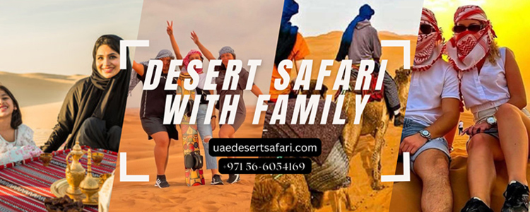 Dubai Desert Safari with Family