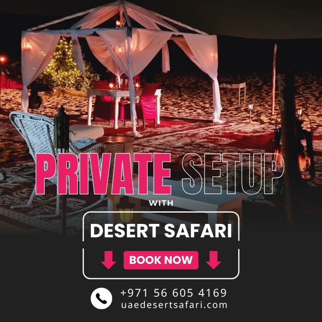 Desert Safari Dubai Tour with Private Setup