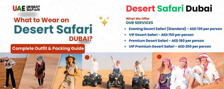 What to Wear on Desert Safari Dubai Complete Outfit Packing Guide Footer
