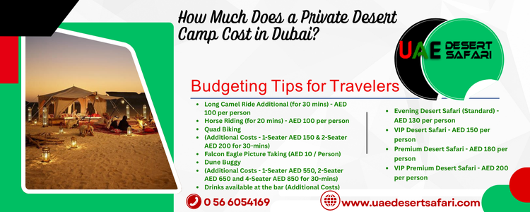 How Much Does a Private Desert Camp Cost in Dubai? | Budgeting Tips for Travelers 8 How Much Does a Private Desert Camp Cost in Dubai? | Budgeting Tips for Travelers