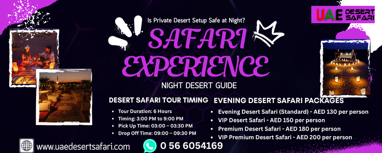 Is Private Desert Setup Safe at Night Night Desert Safari Experience Guide
