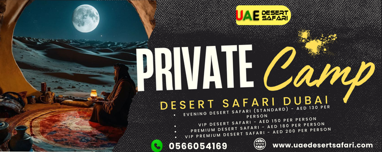 Private Camp Desert Safari Dubai