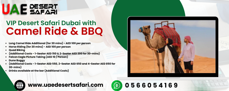 VIP Desert Safari Dubai with Camel Ride & BBQ