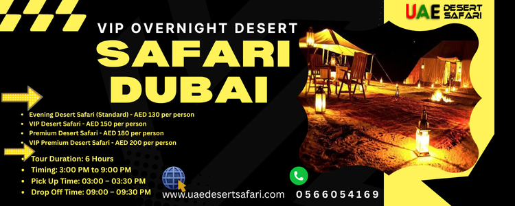 VIP Overnight Desert Safari Dubai