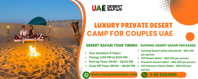 luxury private desert camp for couples UAE