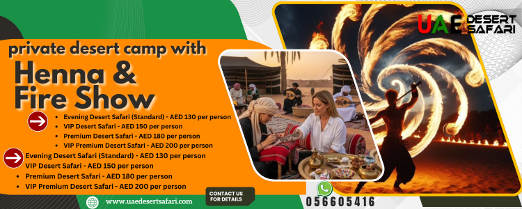 Private Desert Camp with Henna & Fire Show