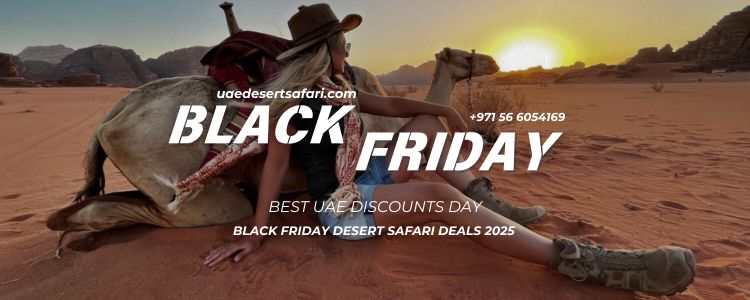 Black Friday Desert Safari Deals 2025 | Best UAE Discounts